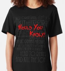 Would you kindly? Slim Fit T-Shirt
