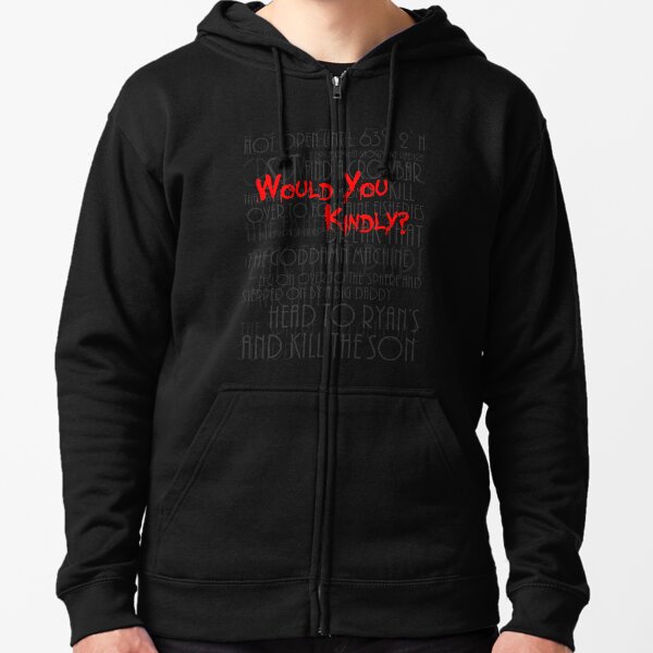 Would you kindly? Zipped Hoodie