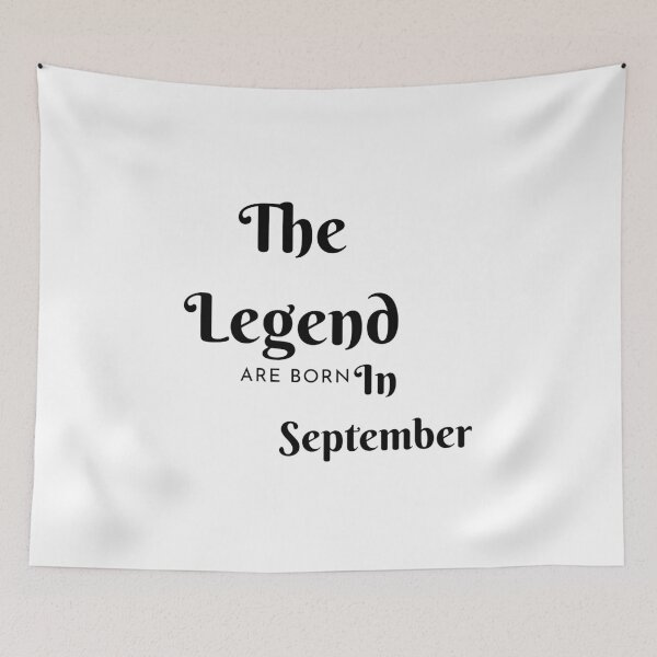 Item preview, The Legend Are Born In September designed and sold by Chanchane Store.
