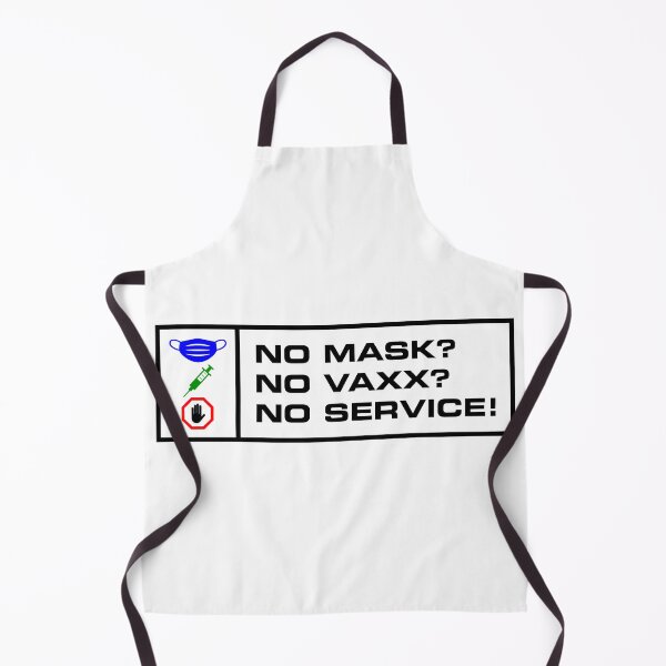 Item preview, No Mask No Vaxx No Service designed and sold by MeanMark.
