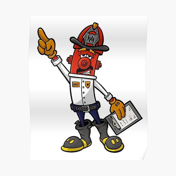 Fire Chief In Command - Hero Hydrants Poster