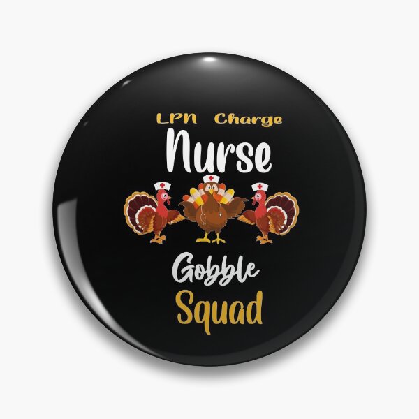 Item preview, LPN Charge nurse gobble squad -turkey thanksgiving designed and sold by 0umStore.