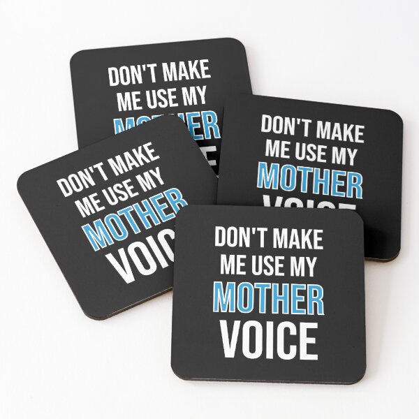 Item preview, Don't Make Me Use My Mother Voice - Cute Funny Gift For Mom designed and sold by Shop-collection.