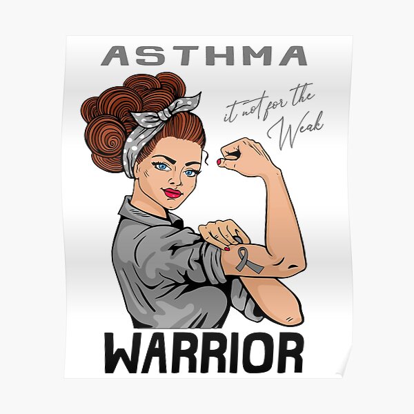 ASTHMA Warrior It's Not For The Weak Poster