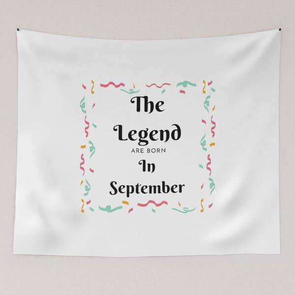 Item preview, The Legend Are Born In September designed and sold by Chanchane Store.