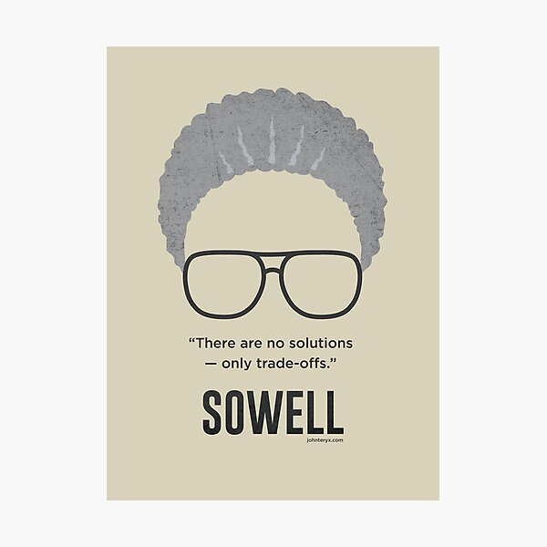 Artikel-Vorschau von Thomas Sowell - Trade-offs-Poster, designt und verkauft von John the Craftsman.