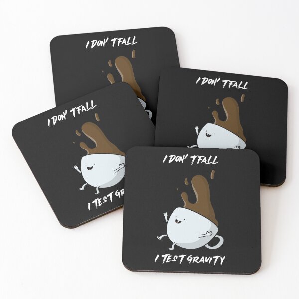 Item preview, I don't fall I test gravity -- coffee falling designed and sold by glitchman2.