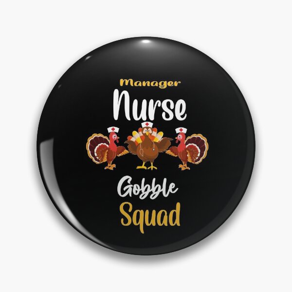 Item preview, manager nurse gobble squad -turkey thanksgiving designed and sold by 0umStore.
