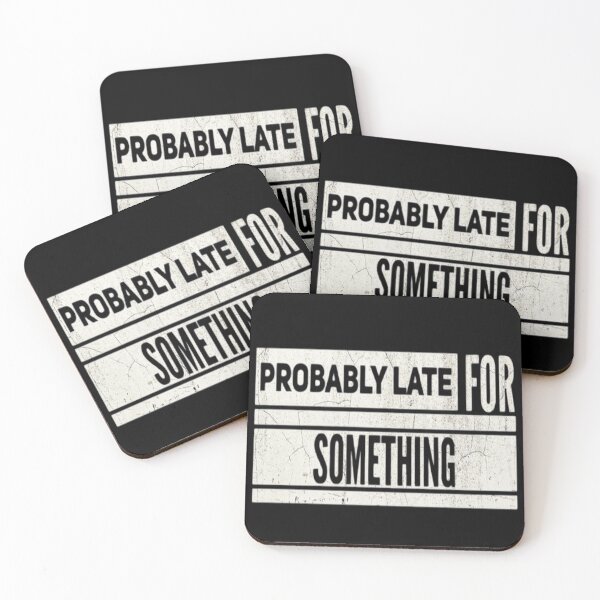 Item preview, Probably Late For Something Shirt, Funny Shirt, Sorry I'm Late I Didn't Want to Come, Mom Shirt, Late Tee, Funny, Always Late, New Mom Gift designed and sold by Zoo-Moo.