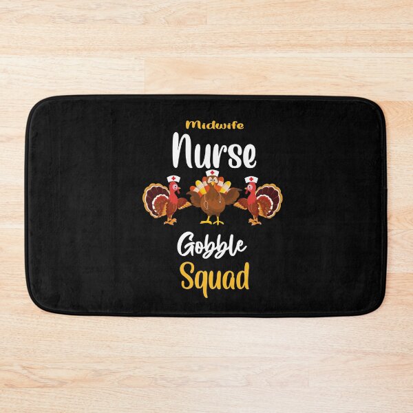 Item preview, midwife nurse gobble squad -turkey thanksgiving designed and sold by 0umStore.