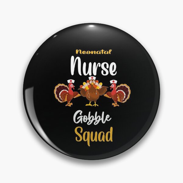 Item preview, nicu nurse gobble squad -turkey thanksgiving designed and sold by 0umStore.