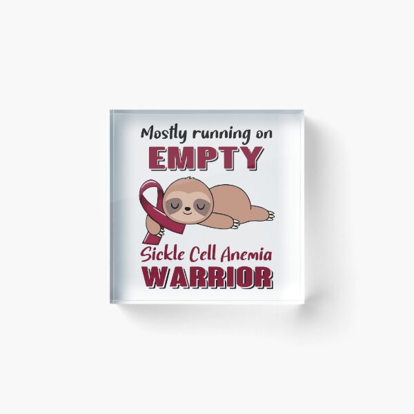 Item preview, Mostly Running On Empty Sickle Cell Anemia Warrior designed and sold by Brad-FI.