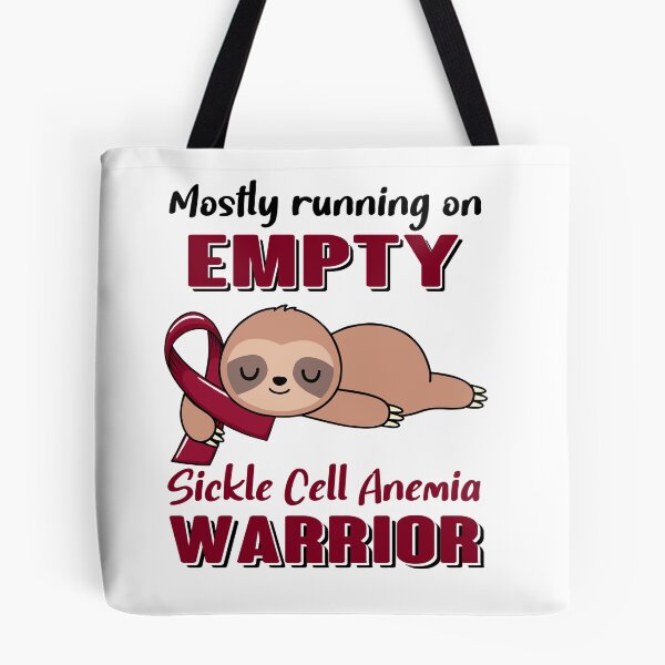 Item preview, Mostly Running On Empty Sickle Cell Anemia Warrior designed and sold by Brad-FI.