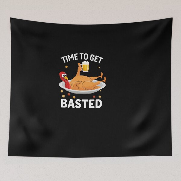Item preview, time to get basted turkey thanksgiving funny gifts designed and sold by 0umStore.