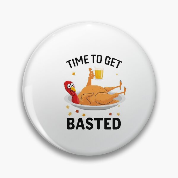 Item preview, Time to get basted turkey thanksgiving funny gifts designed and sold by 0umStore.