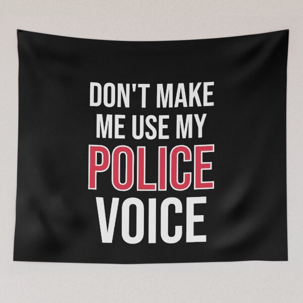 Item preview, Don't Make Me Use My Police Voice - Cute Funny Gift For PoliceMan & PoliceWoman designed and sold by Shop-collection.