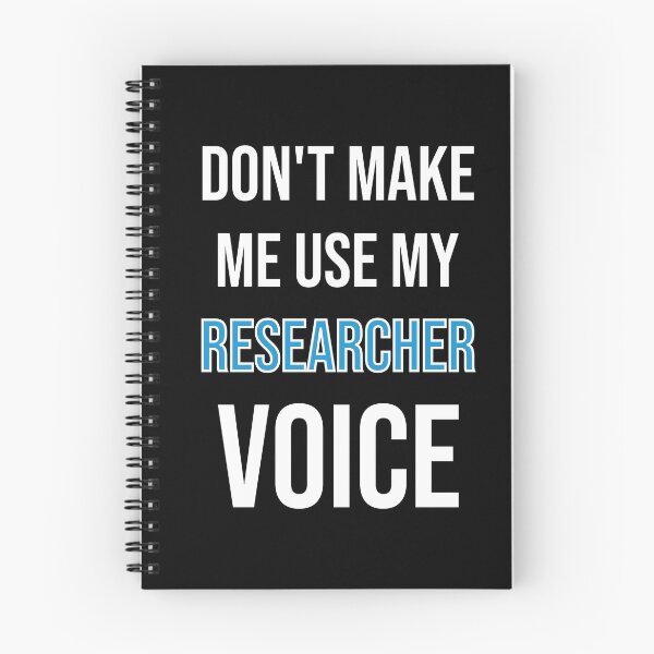 Item preview, Don't Make Me Use My Researcher Voice - Cute Funny Gift For Researchers designed and sold by Shop-collection.