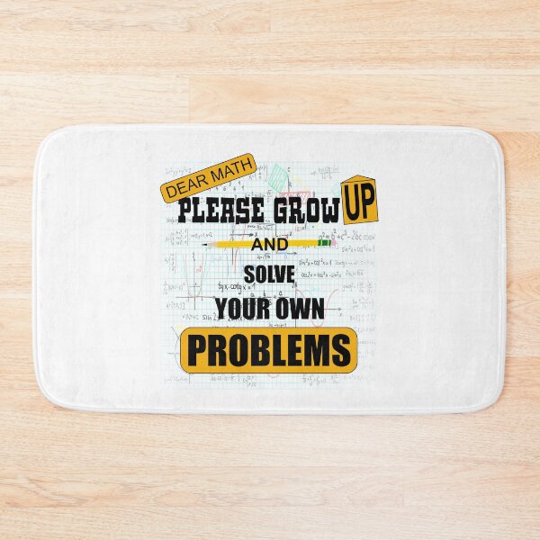 Item preview, Dear Math Grow Up And Solve Your Own Problems designed and sold by Gaelashirts.