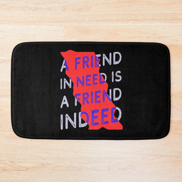 Item preview, Friend In Need Is A Friend Indeed - Typography - Distressed designed and sold by crazycollective.