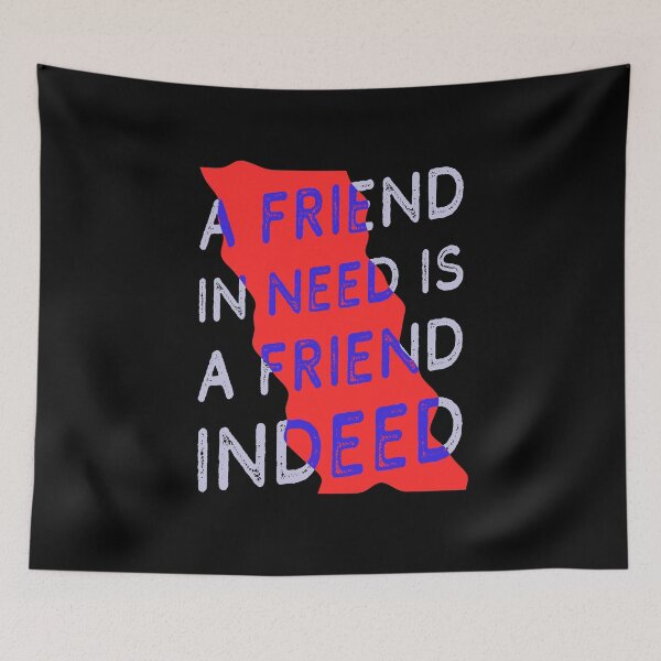 Item preview, Friend In Need Is A Friend Indeed - Typography - Distressed designed and sold by crazycollective.