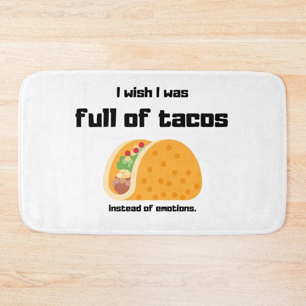 Item preview, Tacos Instead of Emotions  designed and sold by Costume Wrangler.