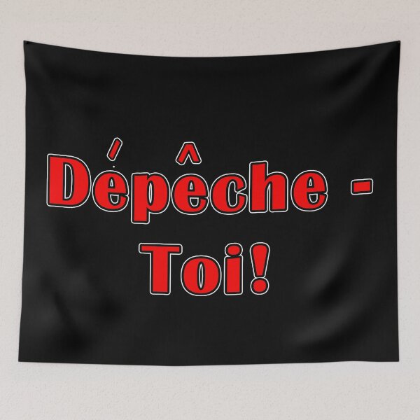 Item preview, Depeche-Toi means Hurry Up designed and sold by janraydesigns.