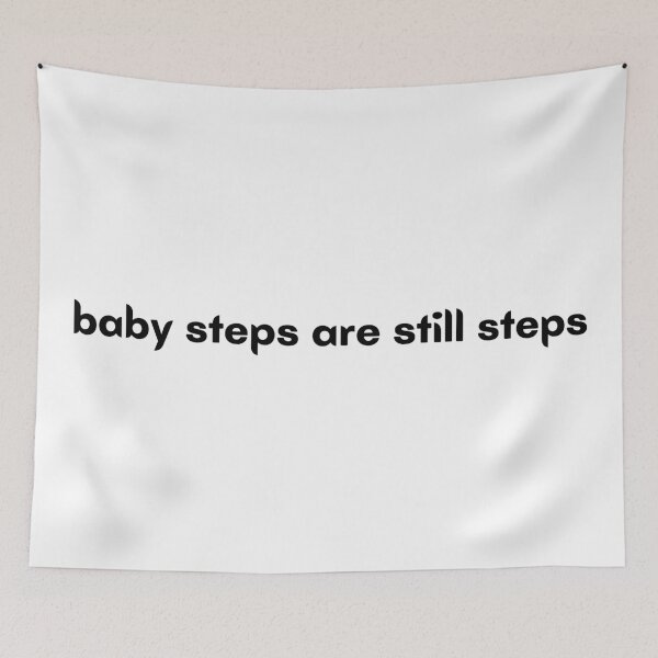 Item preview, baby steps are still steps progress designed and sold by ashcmille.