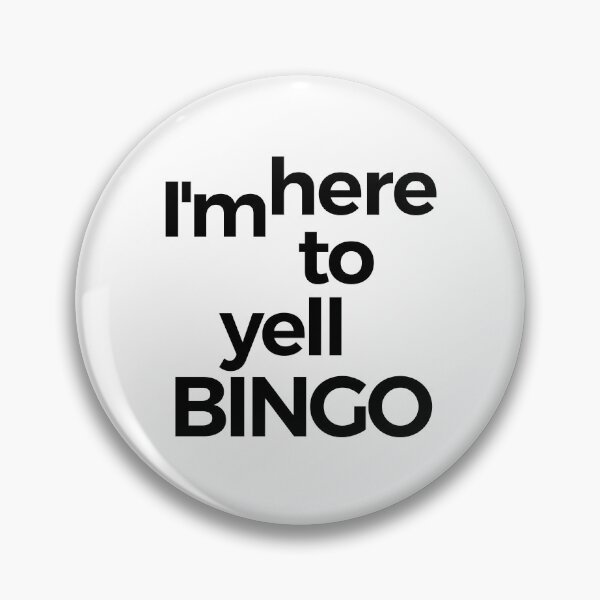 Item preview, Im Here To Yell Bingo designed and sold by araeesha0315.