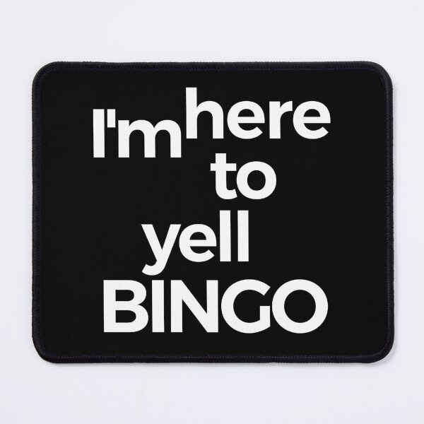Item preview, Im Here To Yell Bingo designed and sold by araeesha0315.
