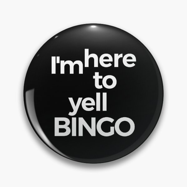Item preview, Im Here To Yell Bingo designed and sold by araeesha0315.