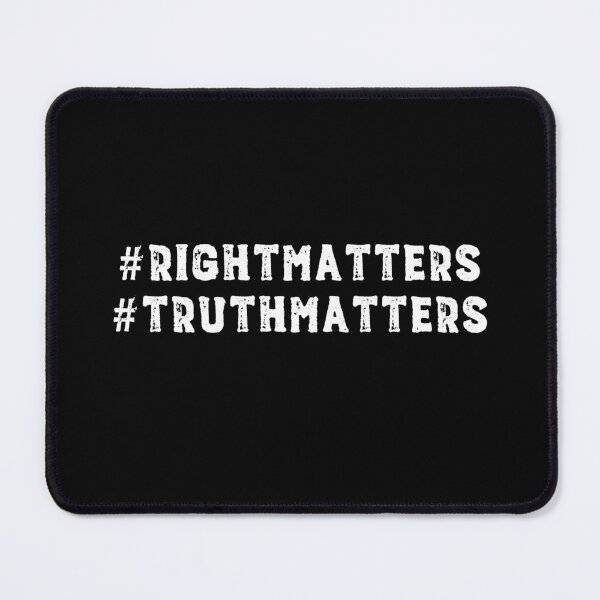 Item preview, Truth and Justice: Right Matters, Truth Matters (white text) designed and sold by Ofeefee.