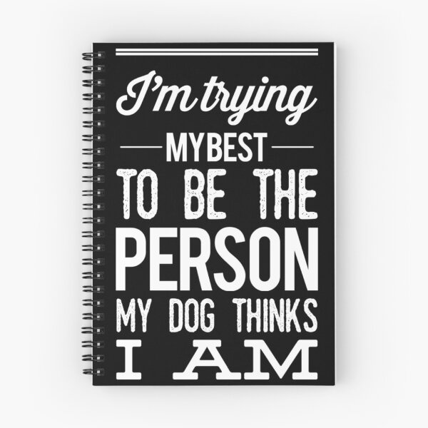 Item preview, Estoy haciendo todo lo posible por ser la persona que mi perro cree que soy designed and sold by NiftyTees.