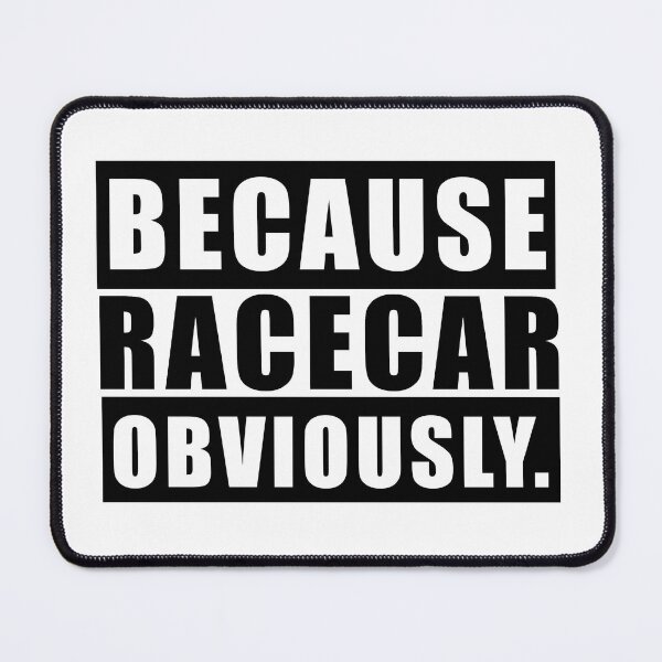 Item preview, Because Racecar designed and sold by designbykev.