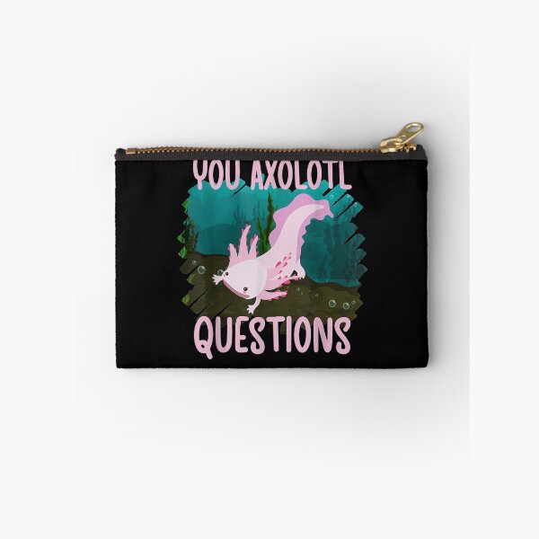 Item preview, Pun You Axolotl Questions Fish With Hands Axolotl designed and sold by nancyholly.