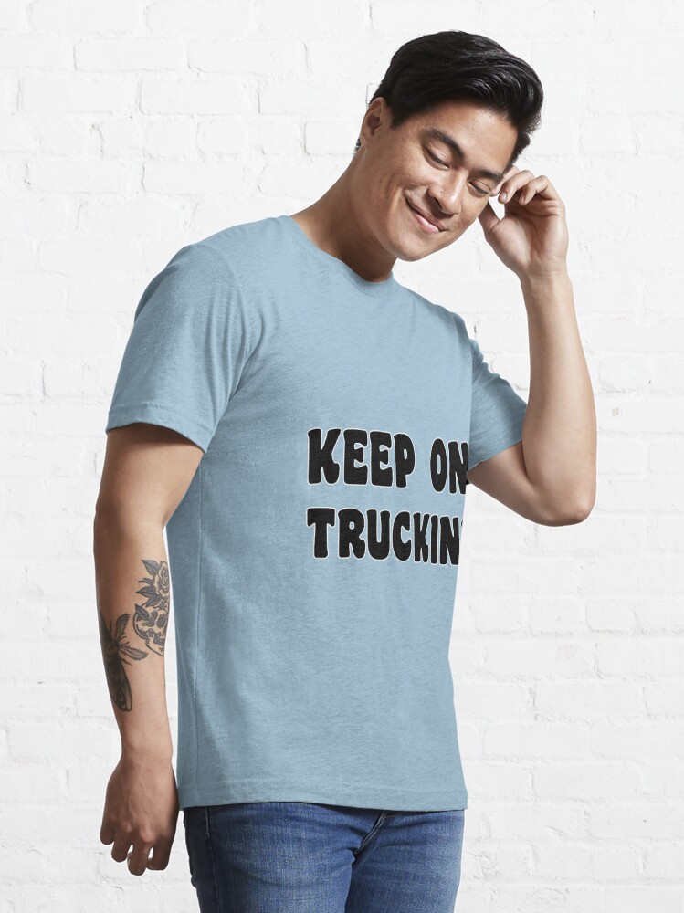Alternate view of Keep on Truckin' Essential T-Shirt