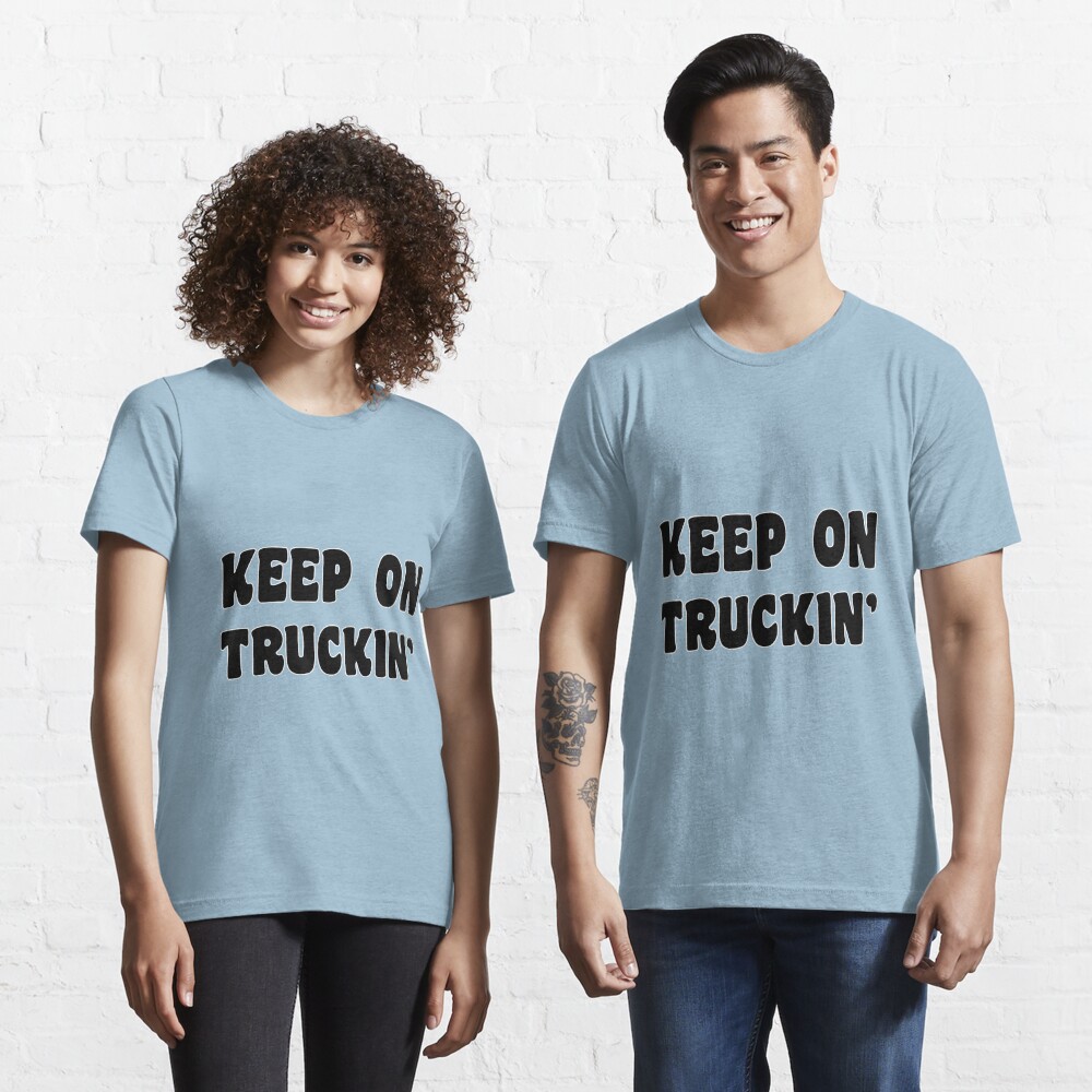Keep on Truckin' Essential T-Shirt