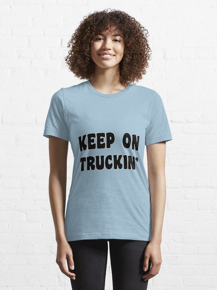 Alternate view of Keep on Truckin' Essential T-Shirt