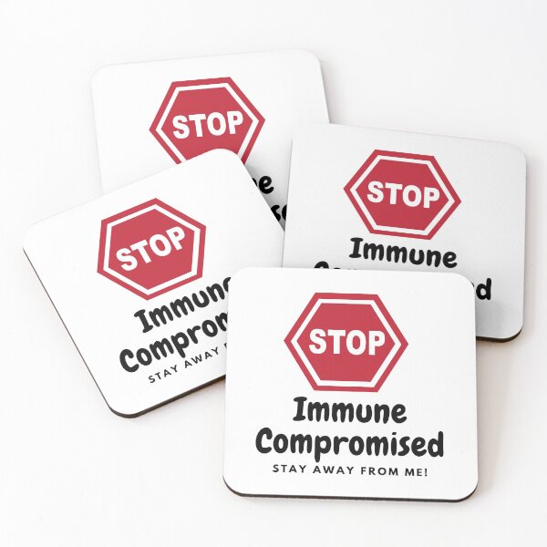 Item preview, Immune Compromised, Stay Away From Me! designed and sold by CreativeMansion.
