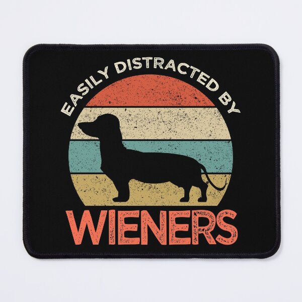 Item preview, Dachshund Dog Easily Distracted By Wieners Lover vintage designed and sold by hakimayedder33.