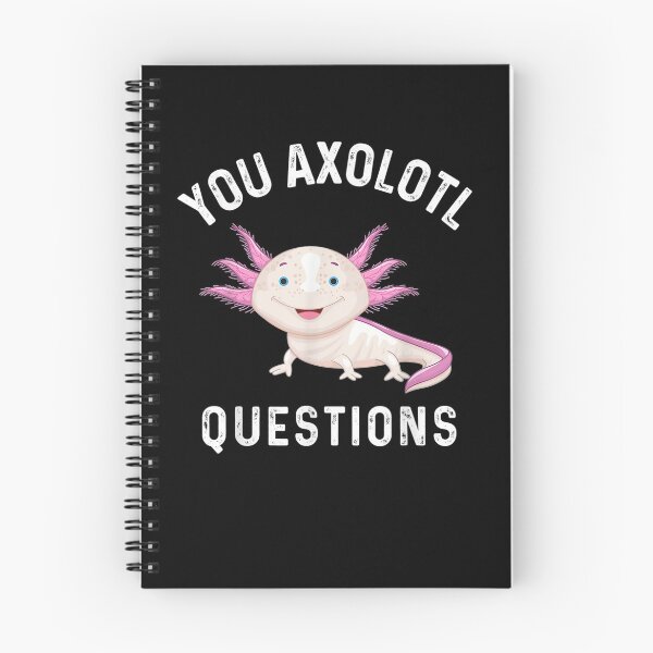 Item preview, You Axolotl Questions Pun Axolotl Lover designed and sold by nancyholly.