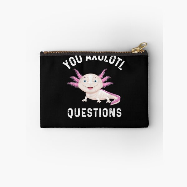 Item preview, You Axolotl Questions Pun Axolotl Lover designed and sold by nancyholly.