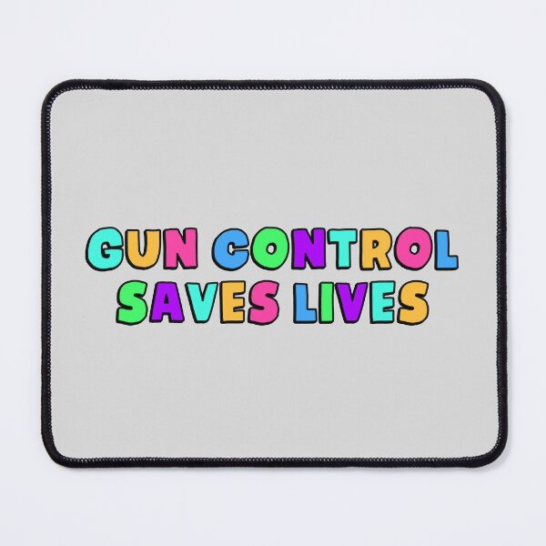 Item preview, Gun Control Saves Lives designed and sold by Picket Club.
