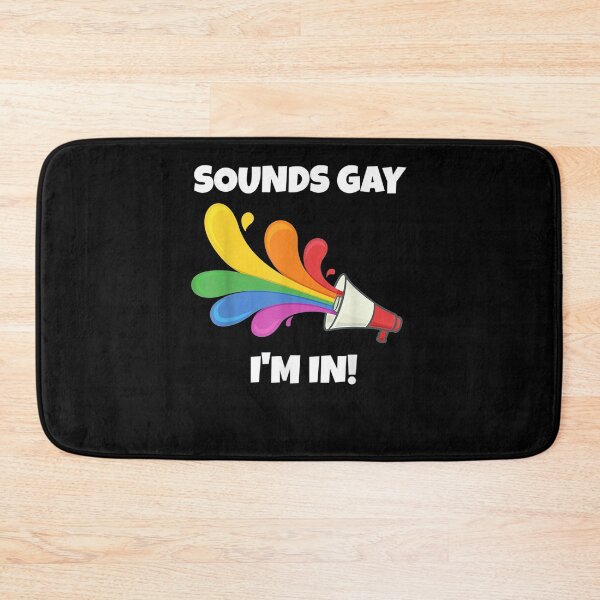 Item preview, Sounds Gay I'm In designed and sold by nancyholly.