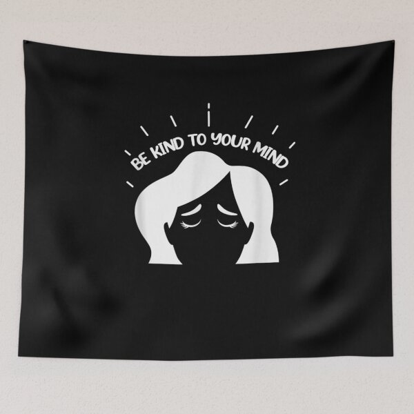 Item preview, Be Kind To Your Mind Tal Health Awareness designed and sold by vivanbess.