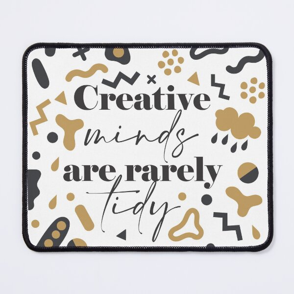 Item preview, Creative minds are rarely tidy designed and sold by ToTheCore.