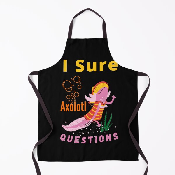 Item preview, I sure Axolotl Questions Trending cute & funny gift idea designed and sold by Alan-NY.