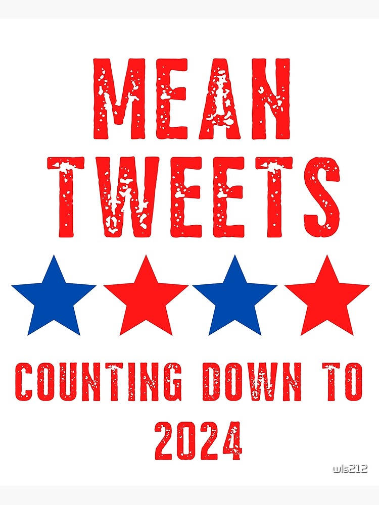 "Red Blue Mean Tweets Counting Down To 2024 US Election" Poster for