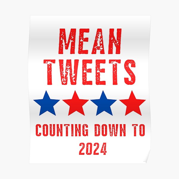 "Red Blue Mean Tweets Counting Down To 2024 US Election" Poster for