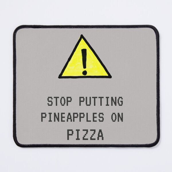 Item preview, Stop putting pineapple on pizza designed and sold by Curlyredflowers.