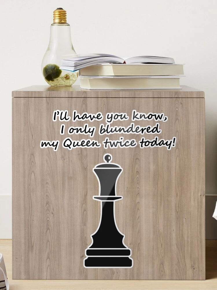 Queen's Blunder (every chess player's nightmare) | Sticker